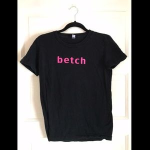 Original Kelly ‘Betch’ T Shirt